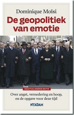 De geopolitiek van emotie - Dominique Moisi